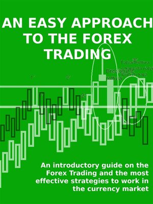 cover image of An easy approach to the forex trading